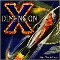 Dimension X : So... This Is Earth